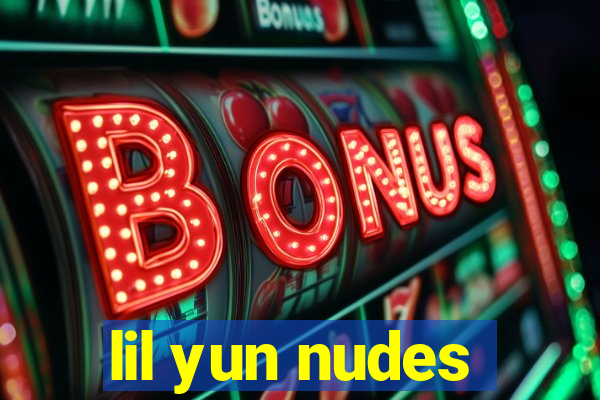 lil yun nudes